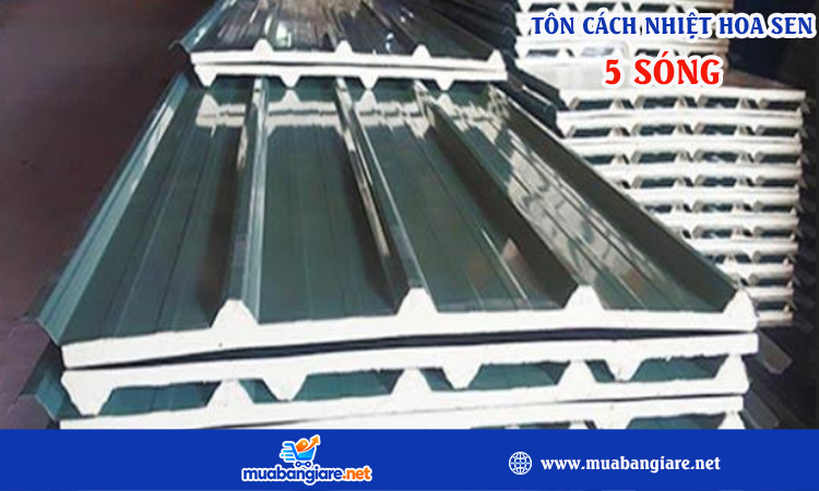 Tôn cách nhiệt hoa sen 5 sóng