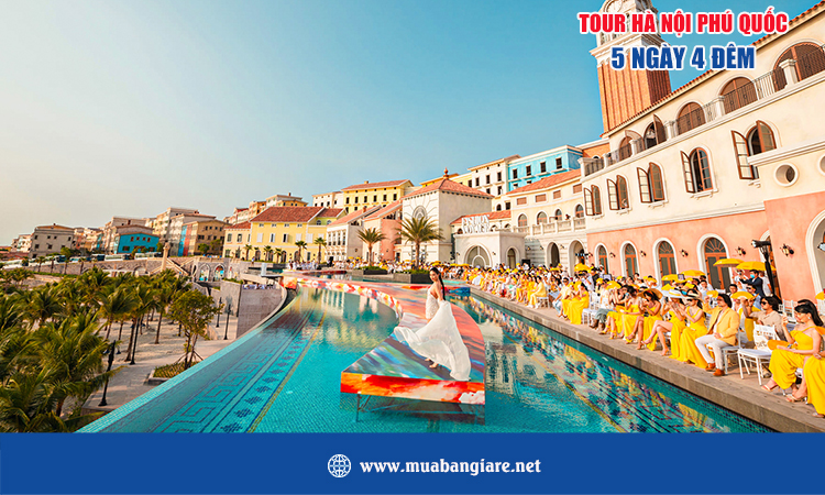 Tour Hà Nội - Phú Quốc 5 ngày 4 đêm